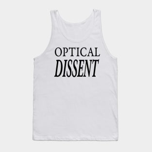 OPTICAL DISSENT Tank Top